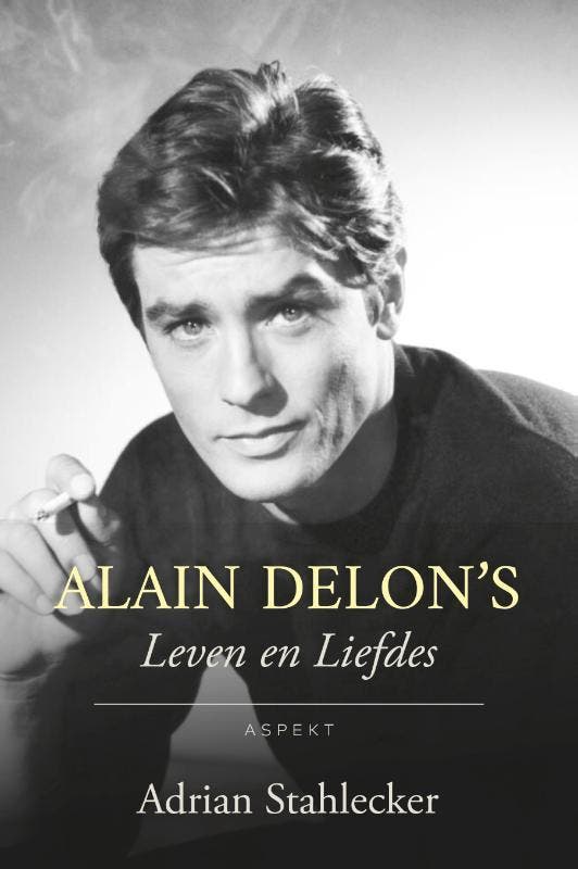 Alain DelonS Leven En Liefdes | Adrian Stahlecker | Nieuw, Boeken, Overige Boeken, Nieuw, Verzenden
