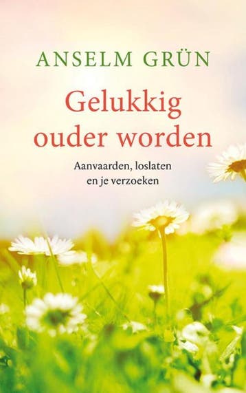 Gelukkig ouder worden 9789025905163 Anselm Grün, Boeken, Verzenden, Gelezen, Anselm Grün