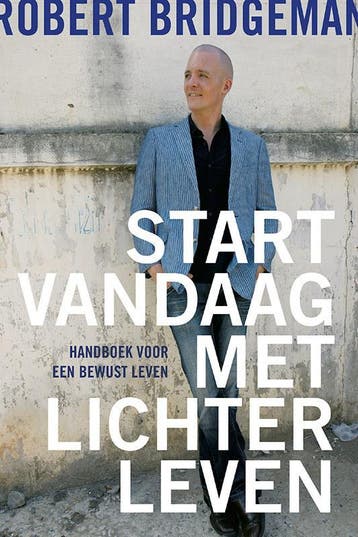 Start vandaag met lichter leven! 9789020210675, Verzenden, Gelezen, Robert Bridgeman