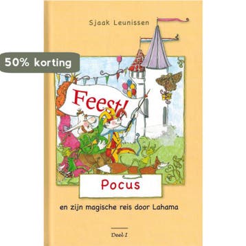 Feest / Pocus en zijn magische reis door Lahama / 1, Verzenden, Zo goed als nieuw, Sjaak Leunissen