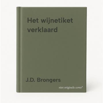 Het wijnetiket verklaard 9789401250009 J.D. Brongers, Verzenden, Zo goed als nieuw, J.D. Brongers