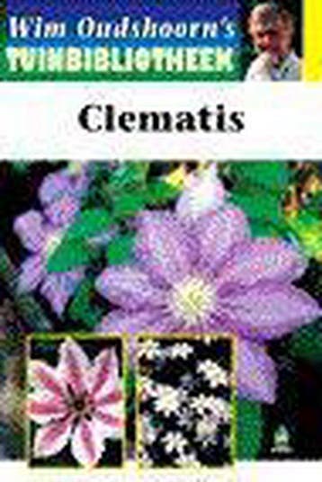 Clematis / Wim Oudshoorns tuinbibliotheek 9789021531076, Verzenden, W. Oudshoorn