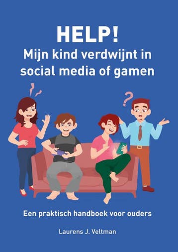 HELP! Mijn kind verdwijnt in social media of gamen, Verzenden, Laurens Veltman