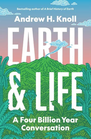 Earth And Life | Andrew H. Knoll | Nieuw, Verzenden, Nieuw, Andrew H. Knoll