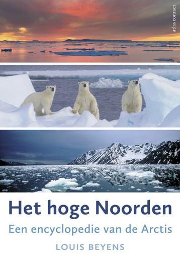 Het hoge Noorden 9789045024271 Louis Beyens, Verzenden, Zo goed als nieuw, Louis Beyens