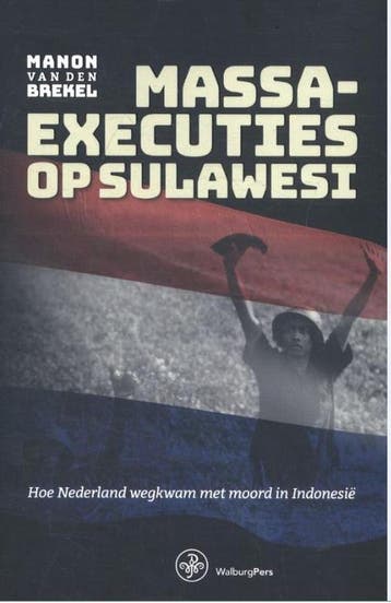 Massaexecuties op Sulawesi 9789462490093, Verzenden, Gelezen, Manon van den Brekel