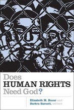 Does Human Rights Need God? 9780802829054 Barbra Barnett, Verzenden, Gelezen, Barbra Barnett