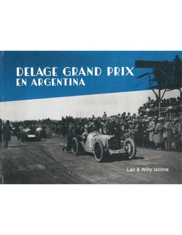 DELAGE GRAND PRIX EN ARGENTINA (GELIMITEERD 50 STUKS)