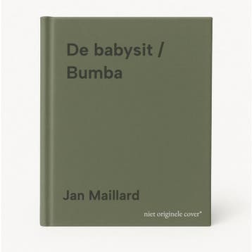 De babysit / Bumba 9789462774001 Jan Maillard, Verzenden, Gelezen, Jan Maillard