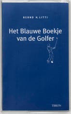 Het blauwe boekje van de golfer 9789043900478 B.H. Litti, Verzenden, Gelezen, B.H. Litti