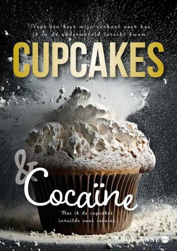 Cupcakes & cocaïne 9789464688603 Roos-Anne, Verzenden, Zo goed als nieuw, Roos-Anne