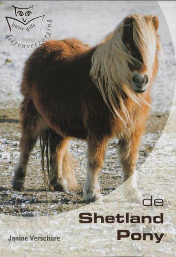 Basisgids dierenverzorging De Shetland pony / Basisgids, Verzenden, Zo goed als nieuw, J. Verschure
