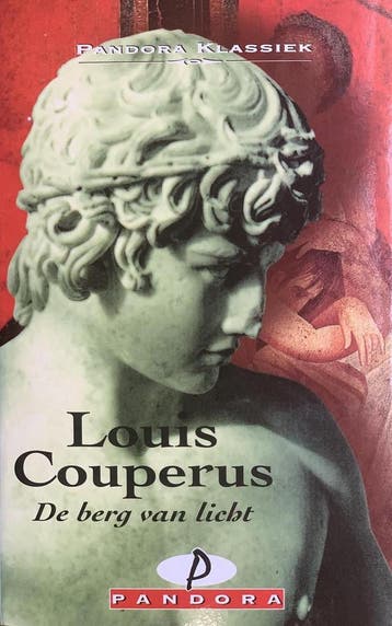 De berg van licht / Pandora klassiek 9789025457242, Verzenden, Louis Couperus