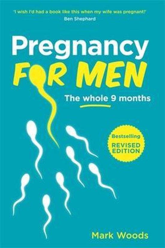 Pregnancy For Men (Revised Edition) 9781905410620 Mark Woods, Boeken, Taal | Engels, Gelezen, Verzenden