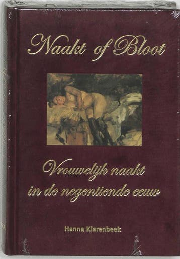 Naakt of bloot 9789058975096 H. Klarenbeek, Verzenden, Zo goed als nieuw, H. Klarenbeek
