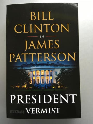 President Vermist 9789046824528, Verzenden, Gelezen, Bill Clinton en  James Patterson