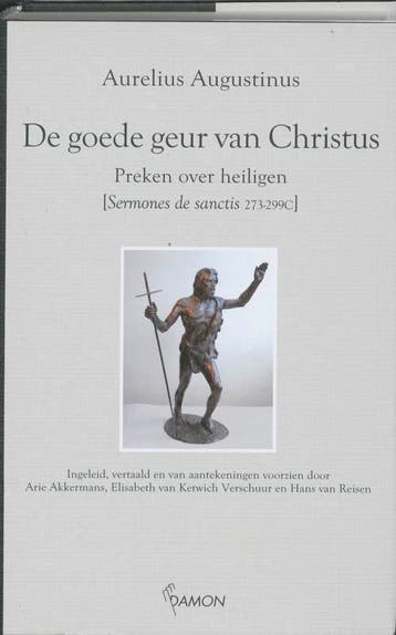 De Goede Geur Van Christus: Preken Over Heiligen | Nieuw, Verzenden, Aurelius Augustinus