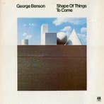George Benson - Shape Of Things To Come, Verzenden, Gebruikt