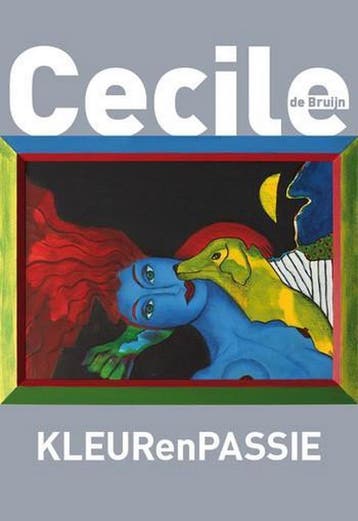 Kleurenpassie - Cecile de Bruijn 9789090278322, Verzenden, Hans-Bart Hollander