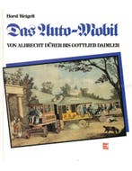DAS AUTO-MOBIL, VON ALBRECHT DÜRER BIS GOTTLIEB DAIMLER, Nieuw