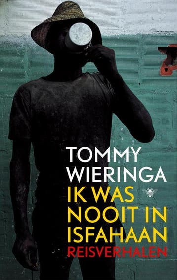 Ik was nooit in Isfahaan 9789023418689 Tommy Wieringa, Verzenden, Zo goed als nieuw, Tommy Wieringa