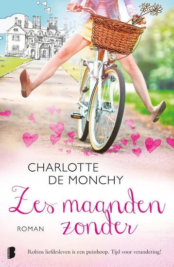 Zes maanden zonder 9789022572399 Charlotte de Monchy, Verzenden, Gelezen, Charlotte de Monchy