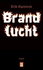 Brandlucht 9789460018763 Erik Vlaminck, Verzenden, Erik Vlaminck