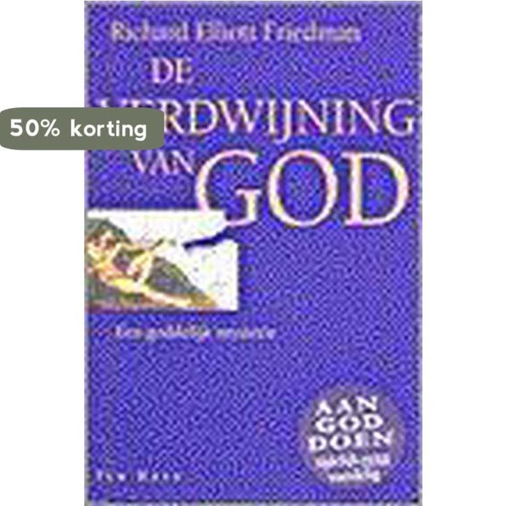 VERDWIJNING VAN GOD 9789025946692 RICHARD ELLIATT FRIEDMAN, Livres, Religion & Théologie, Envoi