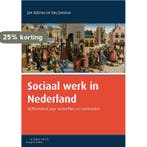 Sociaal werk in Nederland 9789046904558 Jan Bijlsma, Verzenden, Jan Bijlsma