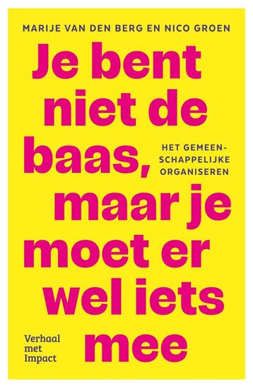 Je bent niet de baas, maar je moet er wel iets mee, Verzenden, Gelezen, Marije van den Berg