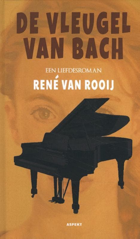 De vleugel van Bach 9789463389426 René van Rooij, Boeken, Romans, Gelezen, Verzenden