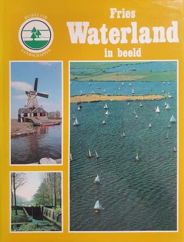 Fries Waterland in beeld 9789064400735 Molen, Verzenden, Molen