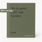 Als je goed kykt naar honden 9789010302816 Cook, Boeken, Verzenden, Gelezen, Cook
