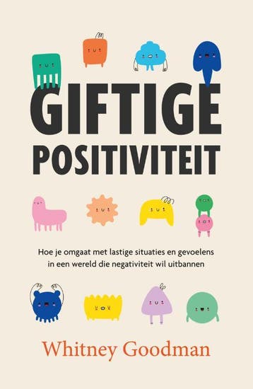 Giftige positiviteit 9789400514089 Whitney Goodman, Verzenden, Gelezen, Whitney Goodman