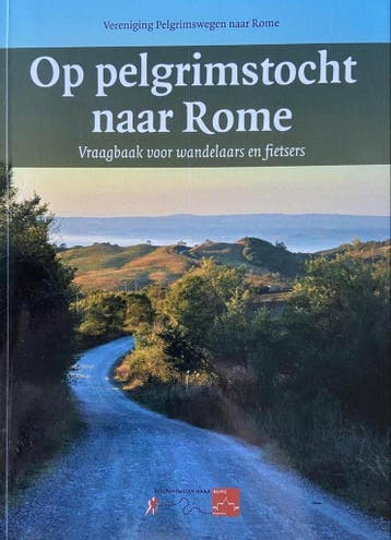 Op pelgrimstocht naar Rome 9789082435603, Verzenden, Vereniging Pelgrimswegen naar Rome