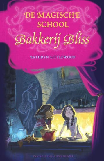 De magische school Bakkerij Bliss / Bakkerij Bliss / 8, Boeken, Verzenden, Zo goed als nieuw, Kathryn Littlewood