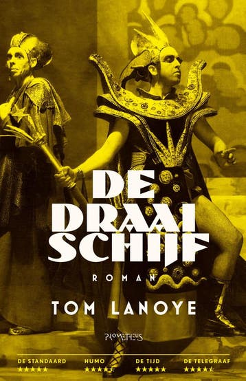 De draaischijf 9789044654837 Tom Lanoye, Boeken, Verzenden, Gelezen, Tom Lanoye