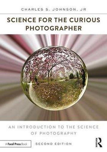 Science for the Curious Photographer 9780415793261, Boeken, Verzenden, Zo goed als nieuw, Charles S. Johnson Jr.