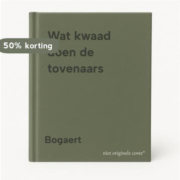 Wat kwaad doen de tovenaars 9789029025799 Bogaert, Verzenden, Bogaert