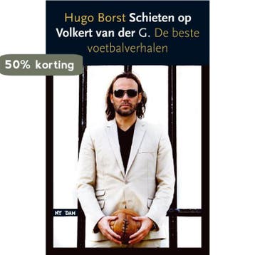 Schieten op Volkert van der G. 9789046806081 H. Borst, Verzenden, Zo goed als nieuw, H. Borst