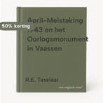 April-Meistaking 1943 en het Oorlogsmonument in Vaassen, Verzenden, Gelezen, R.E. Taselaar