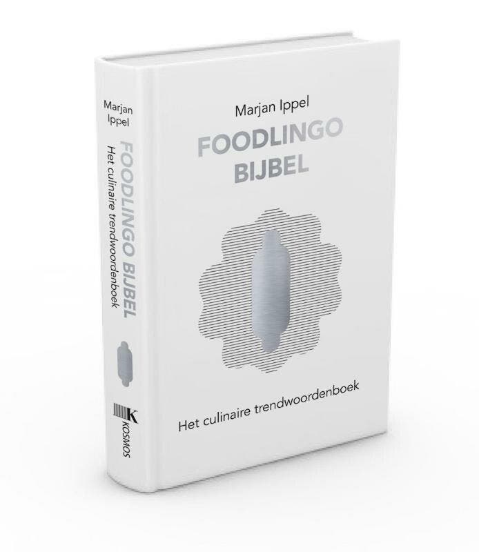 Foodlingo bijbel (9789021558097, Marjan Ippel), Livres, Livres de cuisine, Envoi