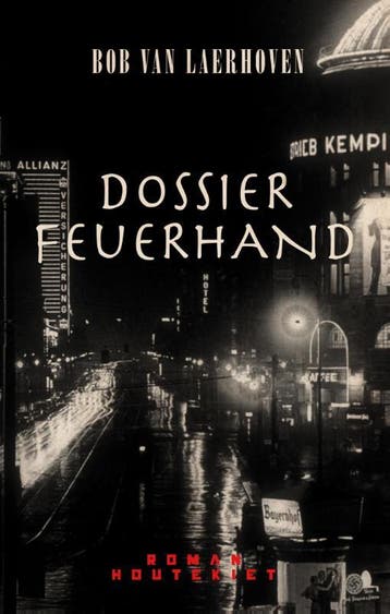 Dossier Feuerhand 9789089245175 Bob Van Laerhoven, Verzenden, Gelezen, Bob Van Laerhoven