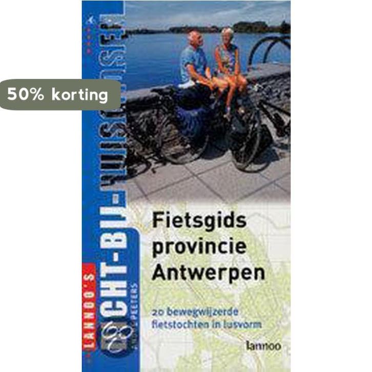 Fietsgids provincie Antwerpen / DICHT BIJ HUIS 9789020946697, Boeken, Reisgidsen, Gelezen, Verzenden