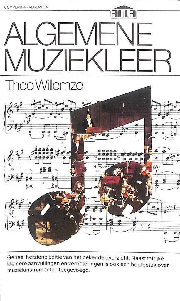 Algemene muziekleer 9789027454041 Willemze, Boeken, Muziek, Gelezen, Verzenden