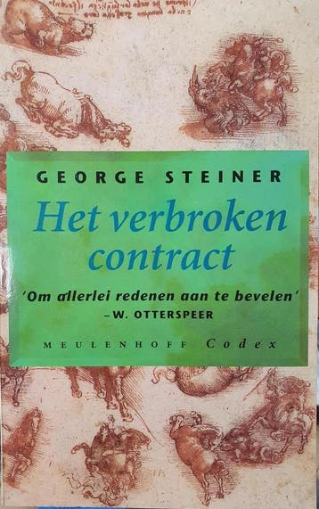 Het verbroken contract / Meulenhoff Codex 9789029056151, Boeken, Verzenden, Gelezen, G. Steiner