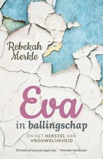 Eva in ballingschap 9789083487502 Rebekah Merkle, Verzenden, Zo goed als nieuw, Rebekah Merkle