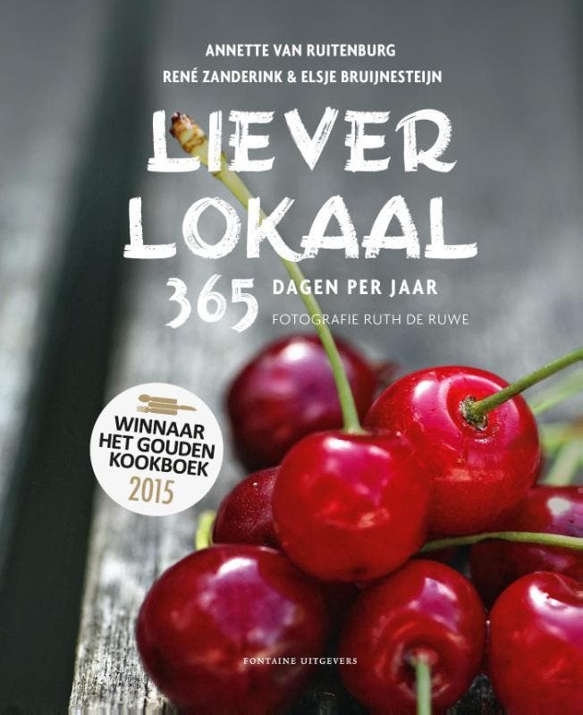 Liever lokaal 9789059564893 Annette van Ruitenburg, Livres, Livres de cuisine, Envoi