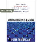 Thousand Barrels A Second 9780071468749 Peter Tertzakian, Verzenden, Peter Tertzakian