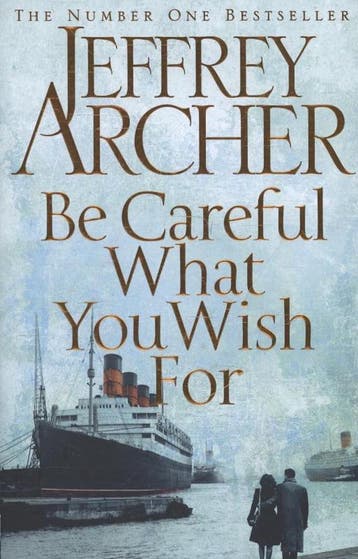 Be Careful What You Wish for 9780230748255 Jeffrey Archer, Verzenden, Zo goed als nieuw, Jeffrey Archer